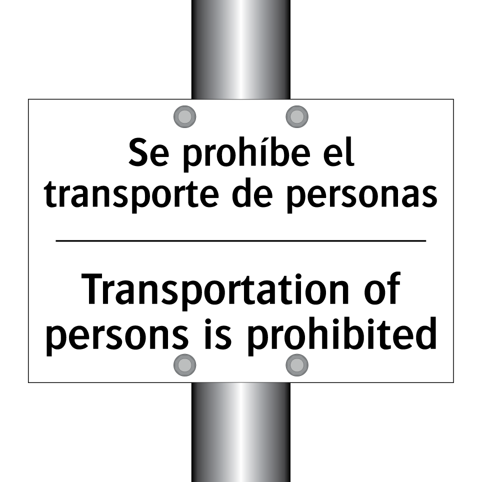 Se prohíbe el transporte de personas - Transportation of persons is prohibited