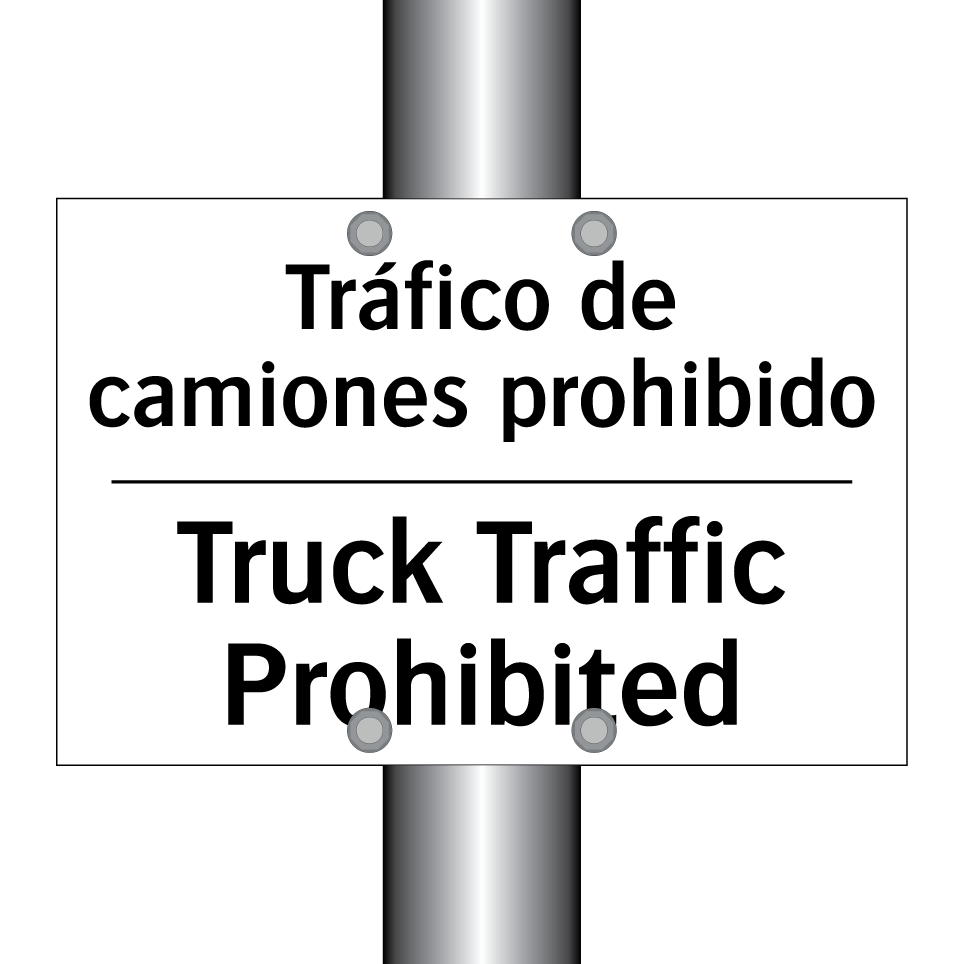 Tráfico de camiones prohibido - Truck Traffic Prohibited