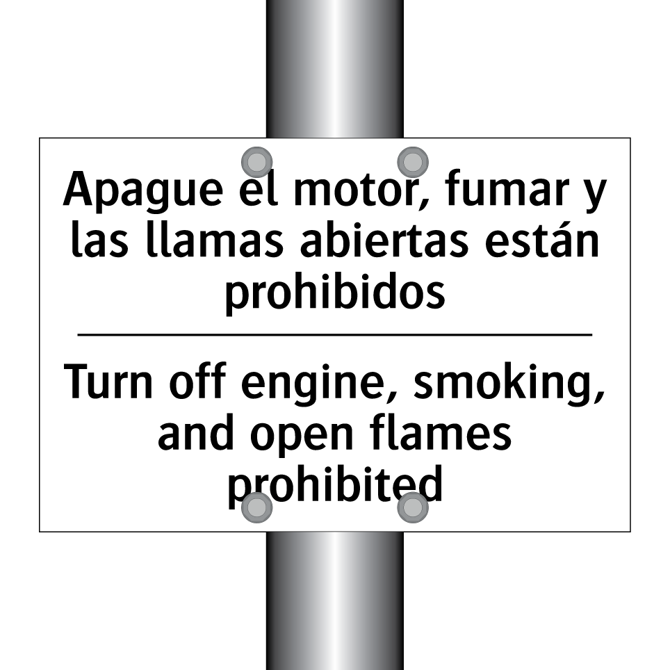 Apague el motor, fumar y las llamas abiertas están prohibidos - Turn off engine, smoking, and open flames prohibited