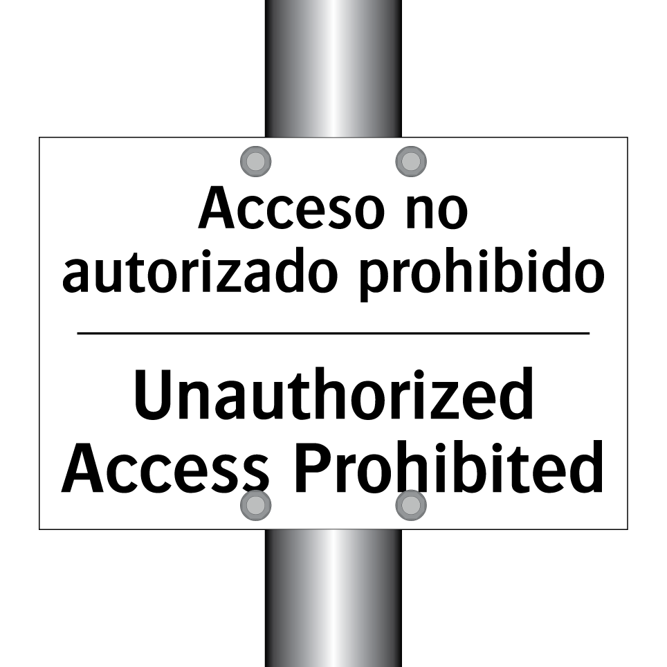 Acceso no autorizado prohibido - Unauthorized Access Prohibited