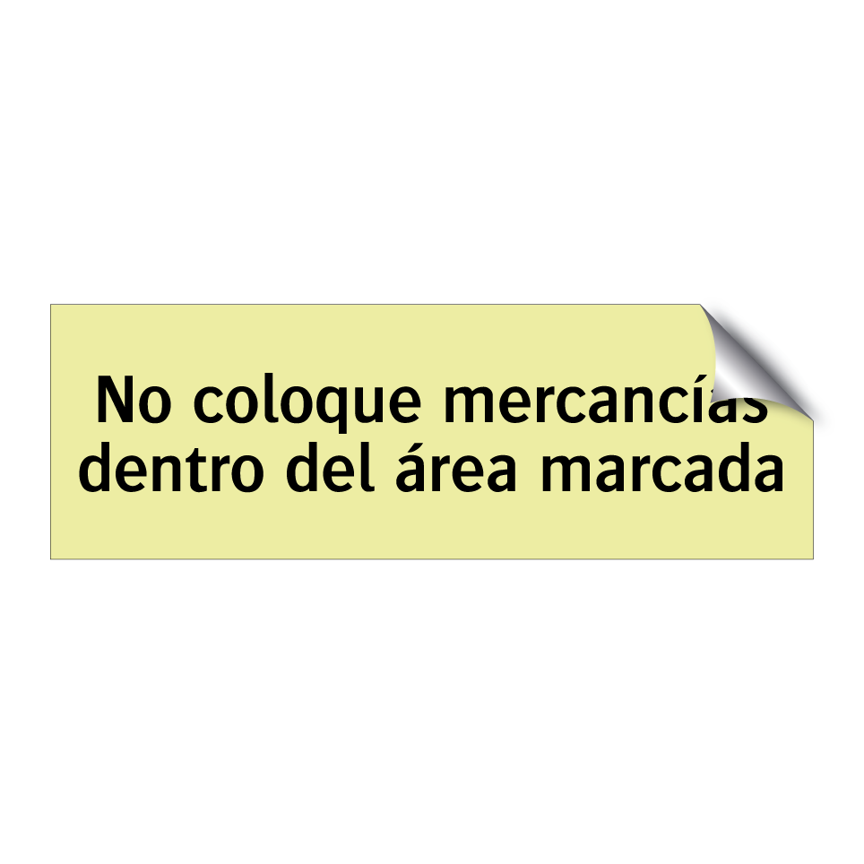 No coloque mercancías dentro del área marcada