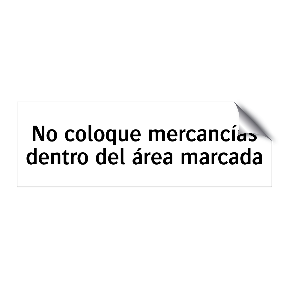 No coloque mercancías dentro del área marcada