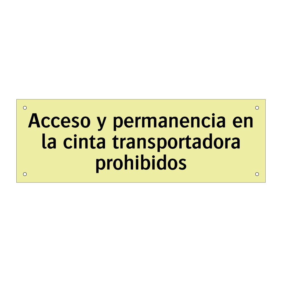 Acceso y permanencia en la cinta transportadora prohibidos