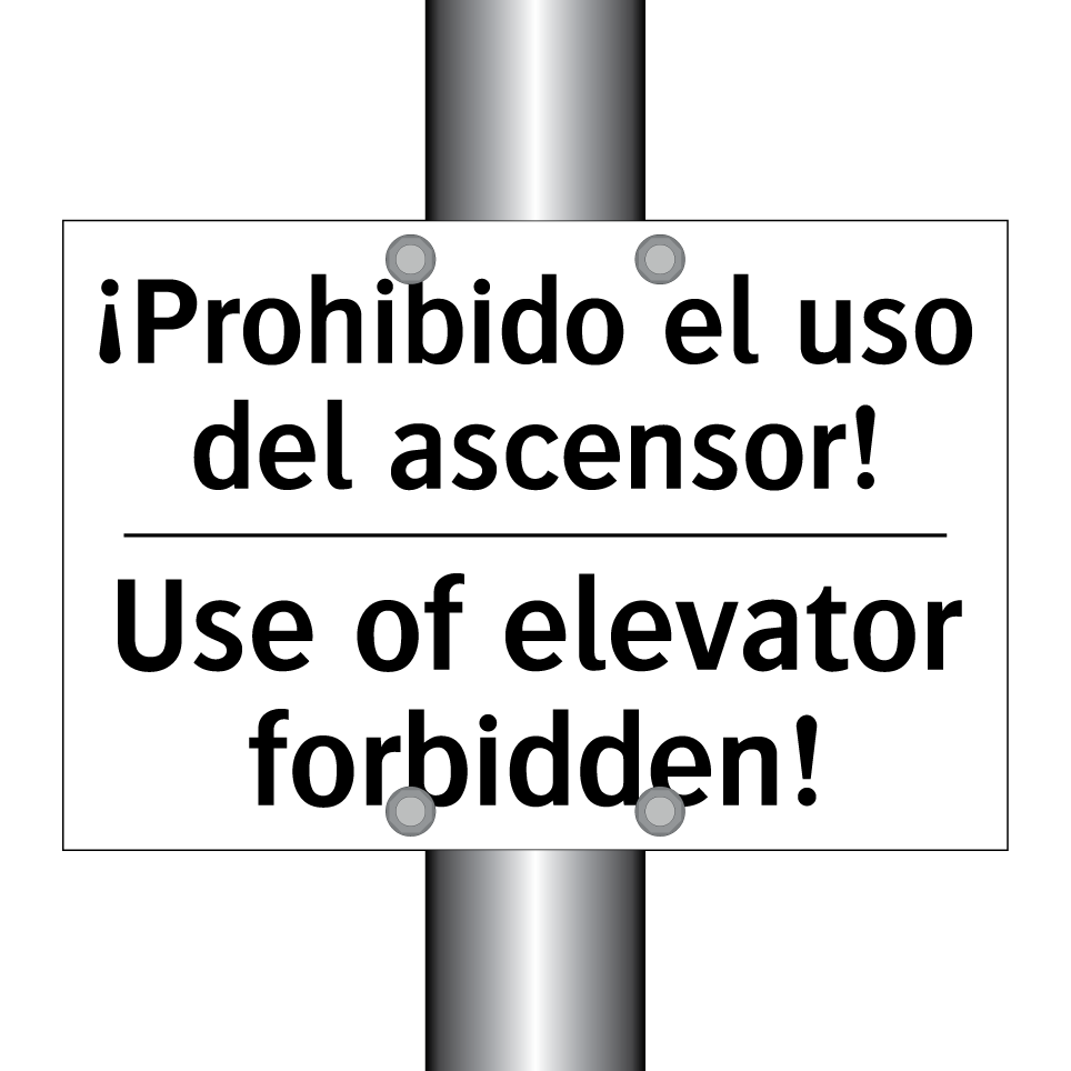 ¡Prohibido el uso del ascensor! - Use of elevator forbidden!