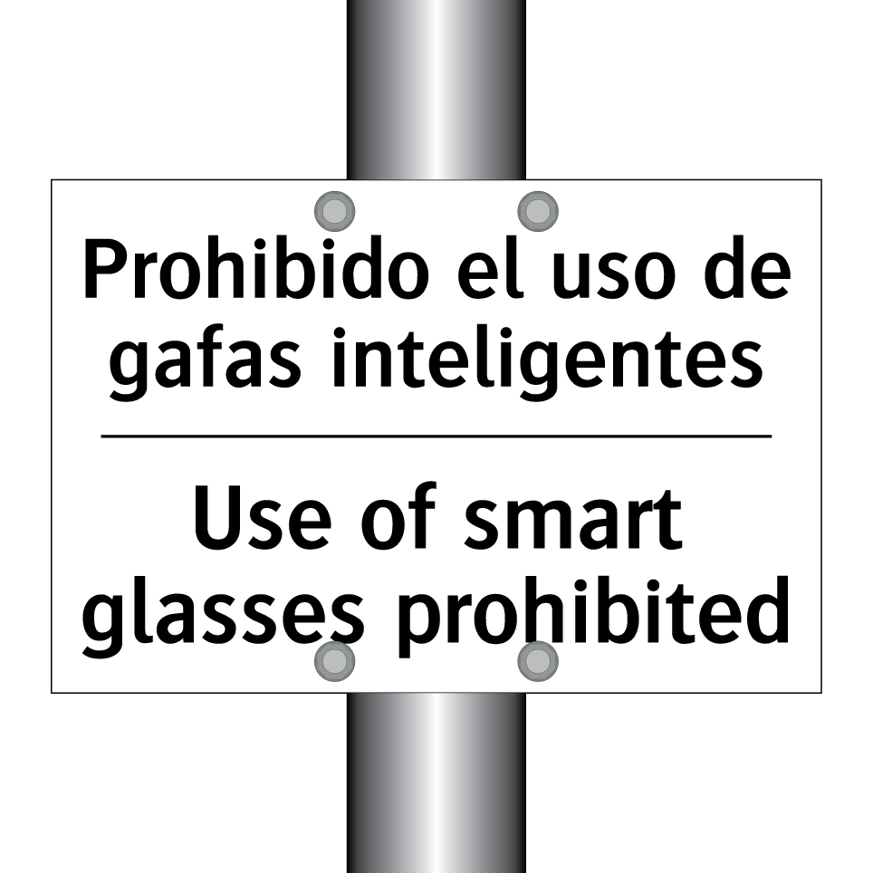 Prohibido el uso de gafas inteligentes - Use of smart glasses prohibited