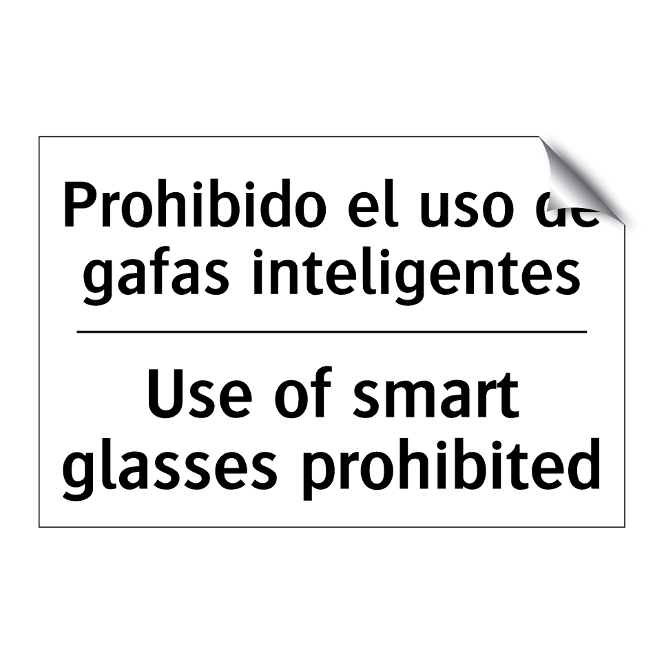 Prohibido el uso de gafas inteligentes - Use of smart glasses prohibited
