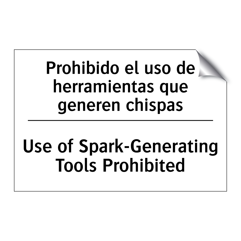 Prohibido el uso de herramientas que generen chispas - Use of Spark-Generating Tools Prohibited