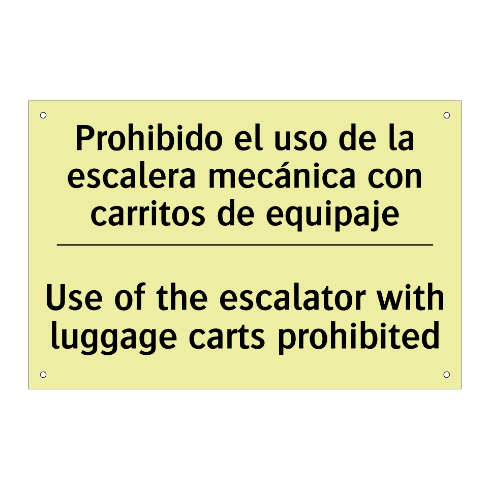 Prohibido el uso de la escalera mecánica con carritos de equipaje - Use of the escalator with luggage carts prohibited