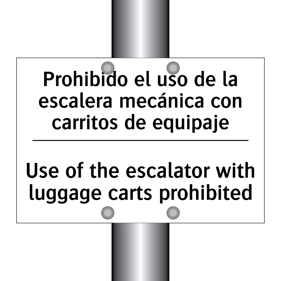 Prohibido el uso de la escalera mecánica con carritos de equipaje - Use of the escalator with luggage carts prohibited