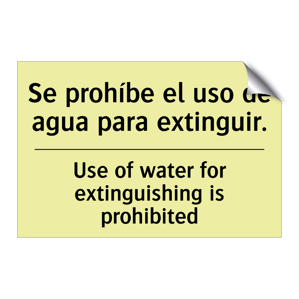 Se prohíbe el uso de agua para extinguir. - Use of water for extinguishing is prohibited