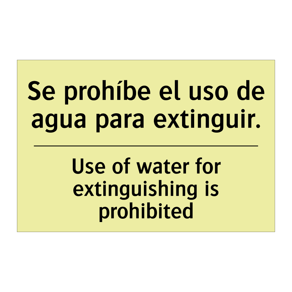 Se prohíbe el uso de agua para extinguir. - Use of water for extinguishing is prohibited
