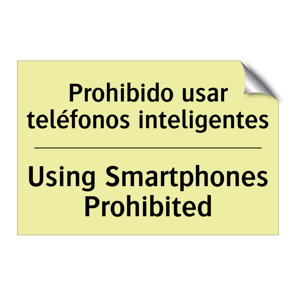 Prohibido usar teléfonos inteligentes - Using Smartphones Prohibited