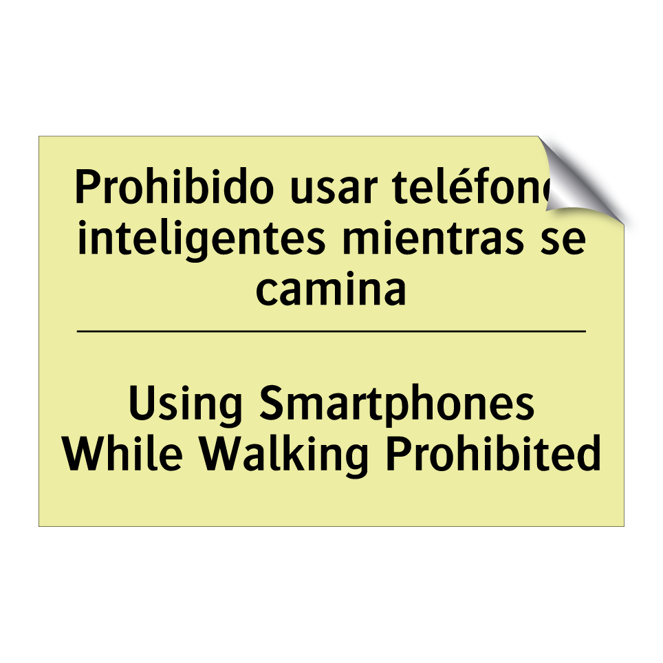 Prohibido usar teléfonos inteligentes mientras se camina - Using Smartphones While Walking Prohibited