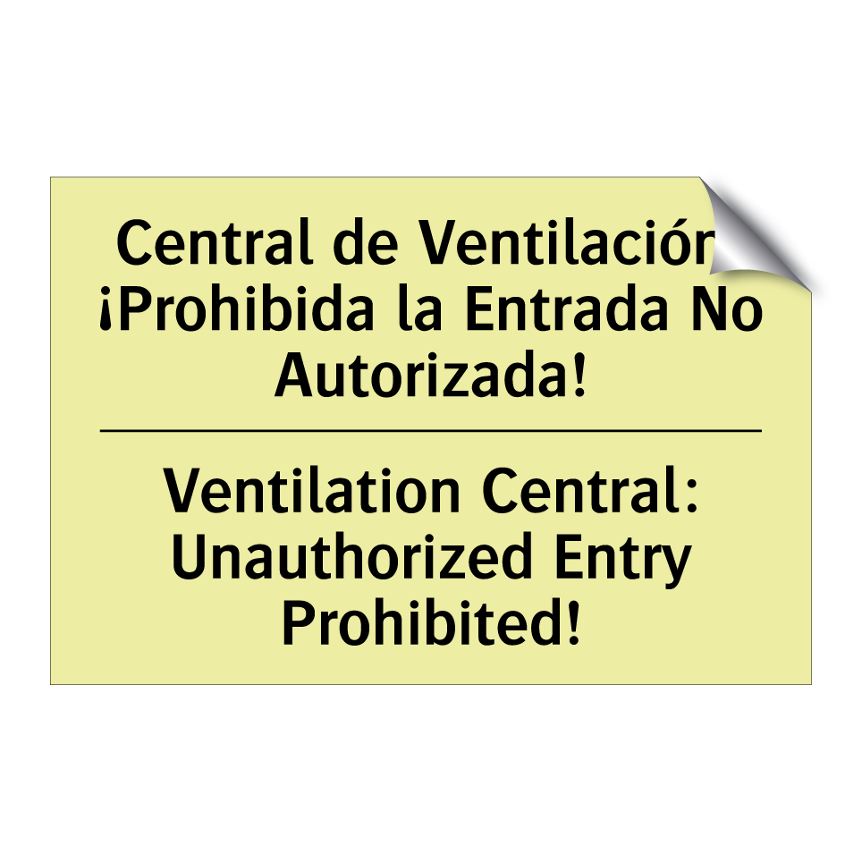 Central de Ventilación: ¡Prohibida la Entrada No Autorizada! - Ventilation Central: Unauthorized Entry Prohibited!