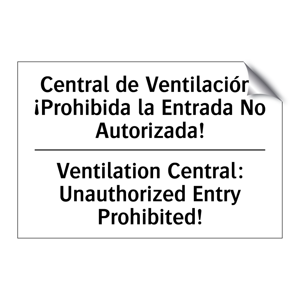 Central de Ventilación: ¡Prohibida la Entrada No Autorizada! - Ventilation Central: Unauthorized Entry Prohibited!