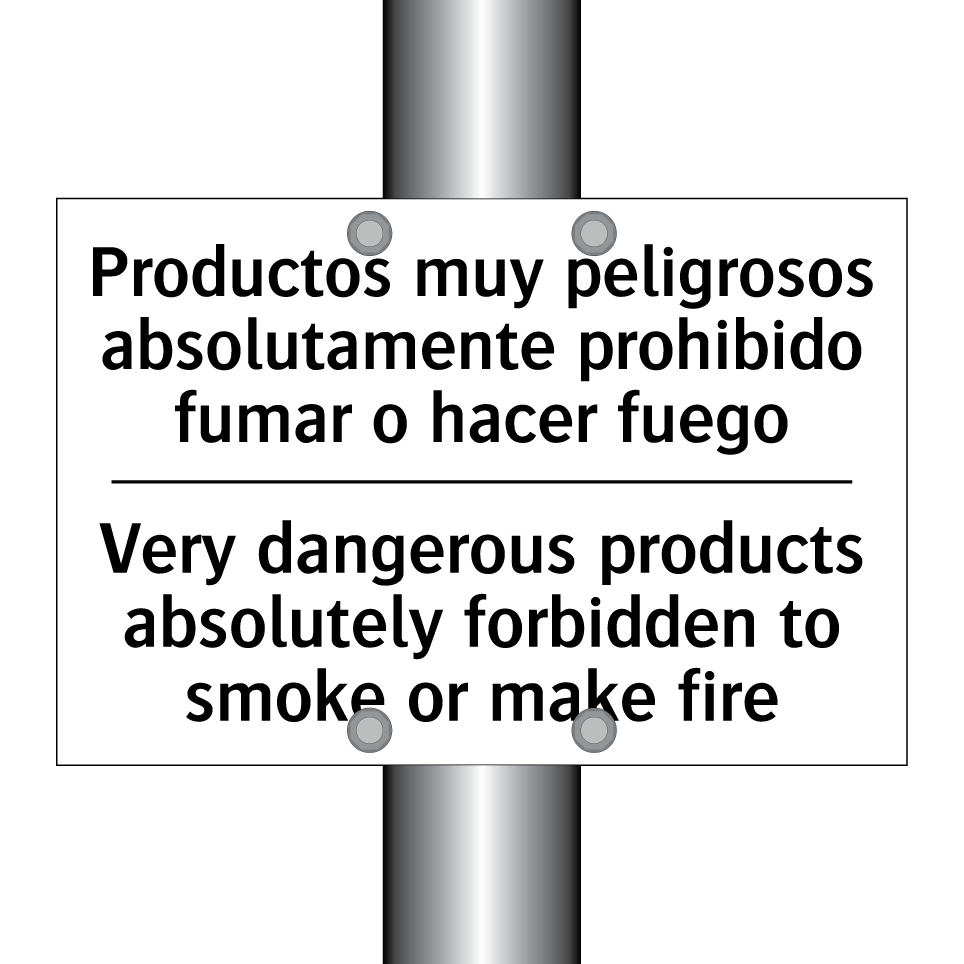 Productos muy peligrosos absolutamente prohibido fumar o hacer fuego - Very dangerous products absolutely forbidden to smoke or make fire