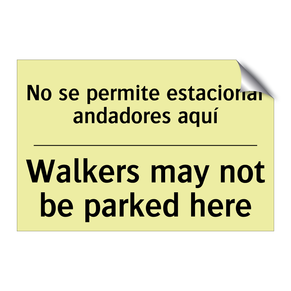 No se permite estacionar andadores aquí - Walkers may not be parked here