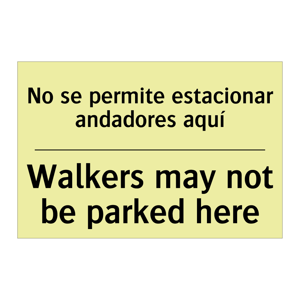 No se permite estacionar andadores aquí - Walkers may not be parked here