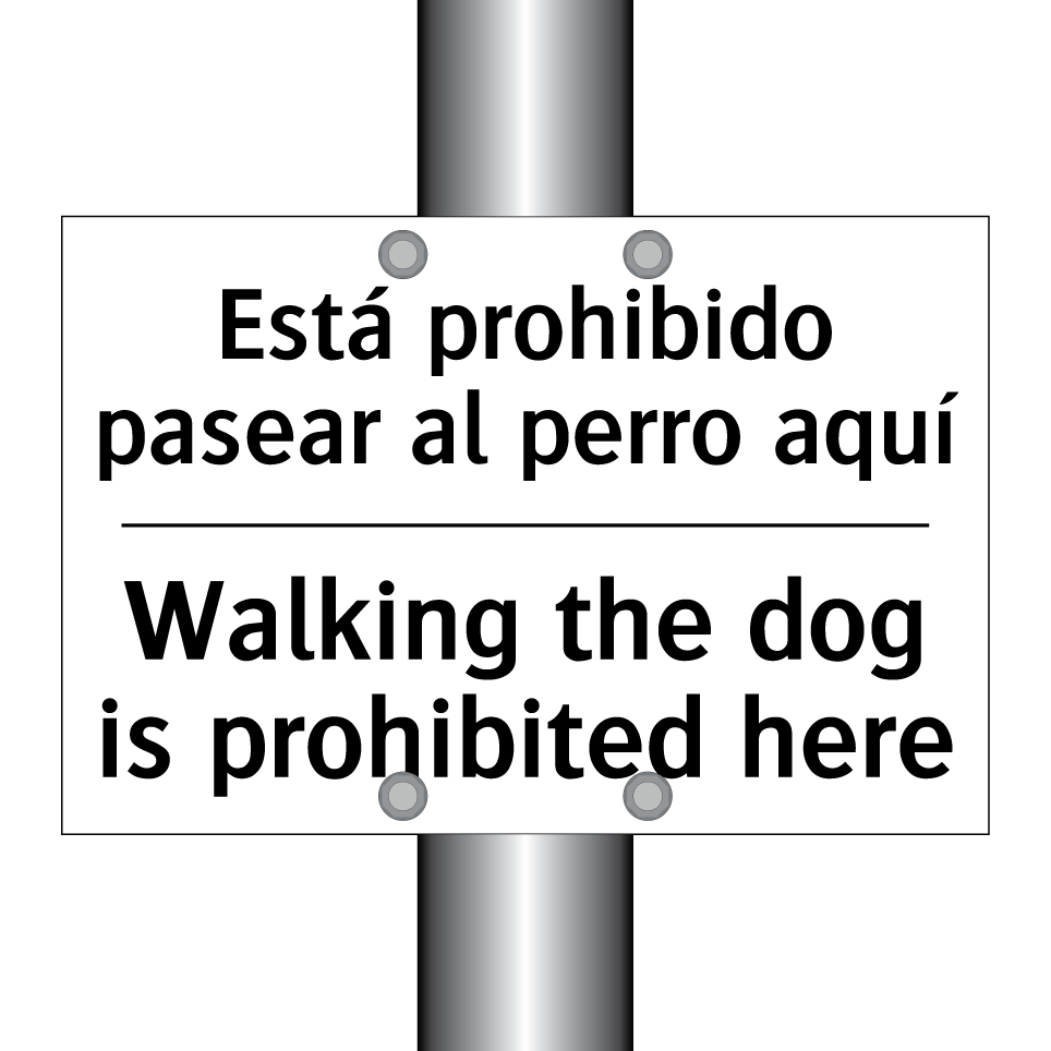 Está prohibido pasear al perro aquí - Walking the dog is prohibited here