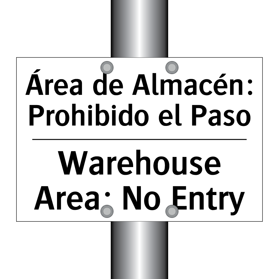 Área de Almacén: Prohibido el Paso - Warehouse Area: No Entry