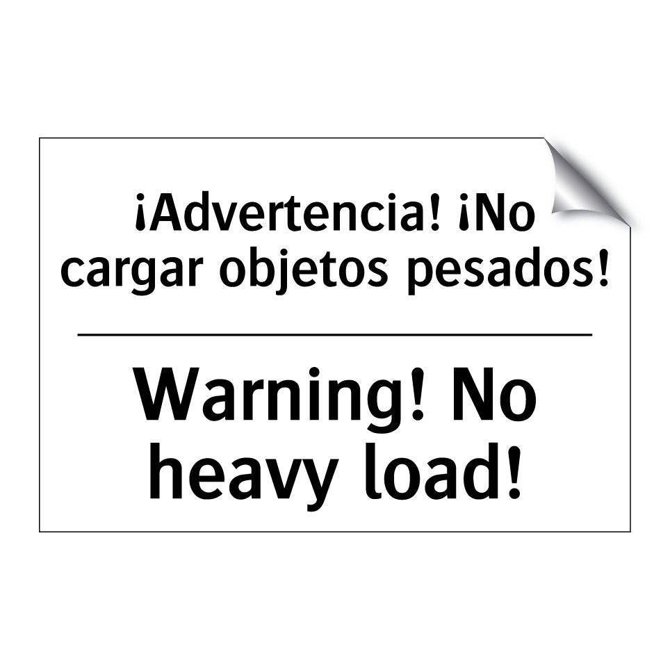 ¡Advertencia! ¡No cargar objetos pesados! - Warning! No heavy load!