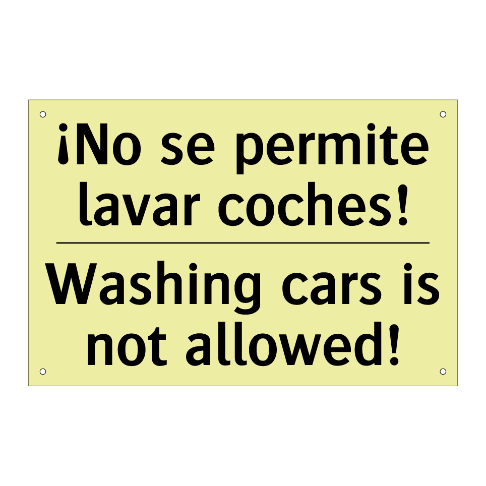 ¡No se permite lavar coches! - Washing cars is not allowed!