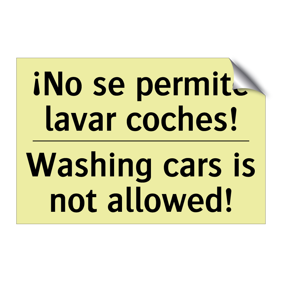 ¡No se permite lavar coches! - Washing cars is not allowed!