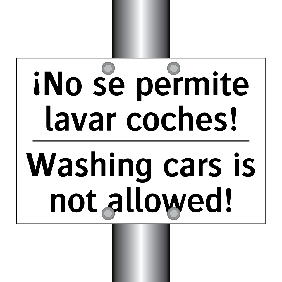 ¡No se permite lavar coches! - Washing cars is not allowed!