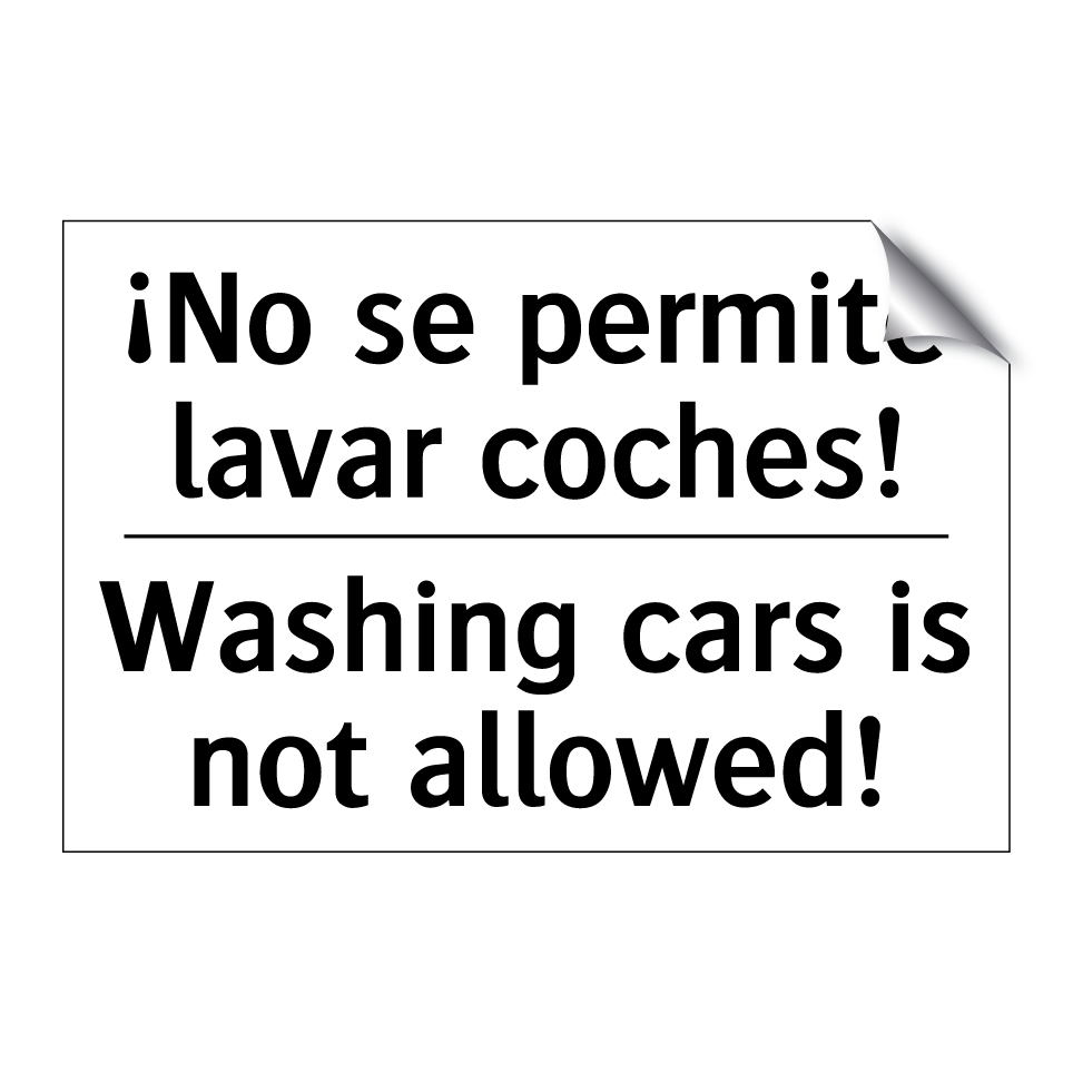 ¡No se permite lavar coches! - Washing cars is not allowed!