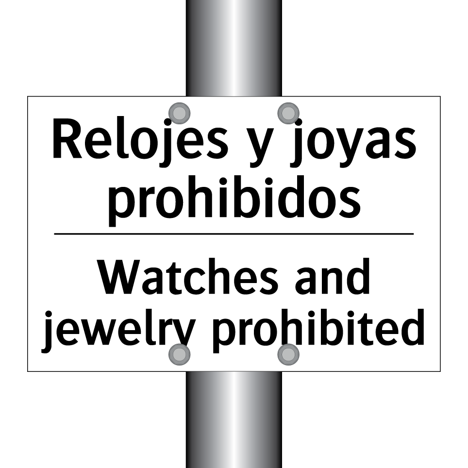 Relojes y joyas prohibidos - Watches and jewelry prohibited