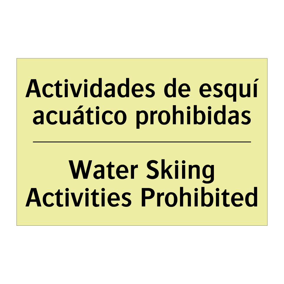 Actividades de esquí acuático prohibidas - Water Skiing Activities Prohibited