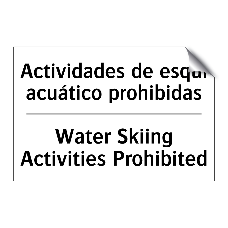 Actividades de esquí acuático prohibidas - Water Skiing Activities Prohibited