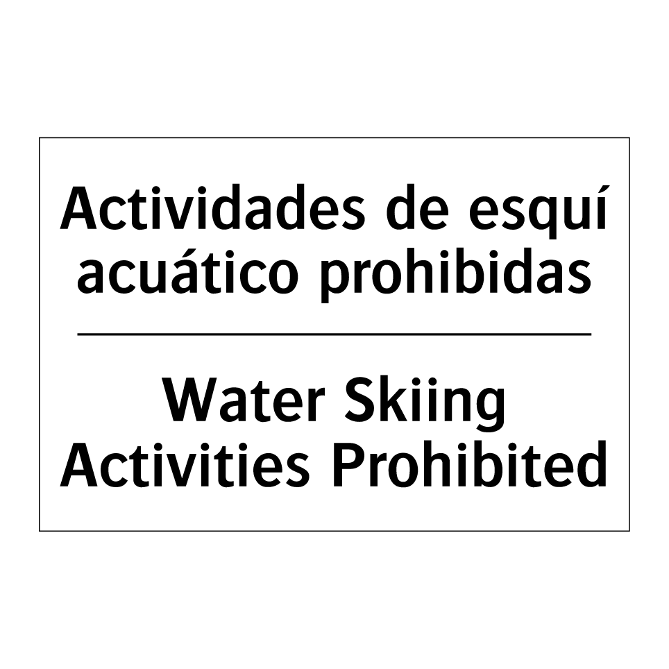 Actividades de esquí acuático prohibidas - Water Skiing Activities Prohibited