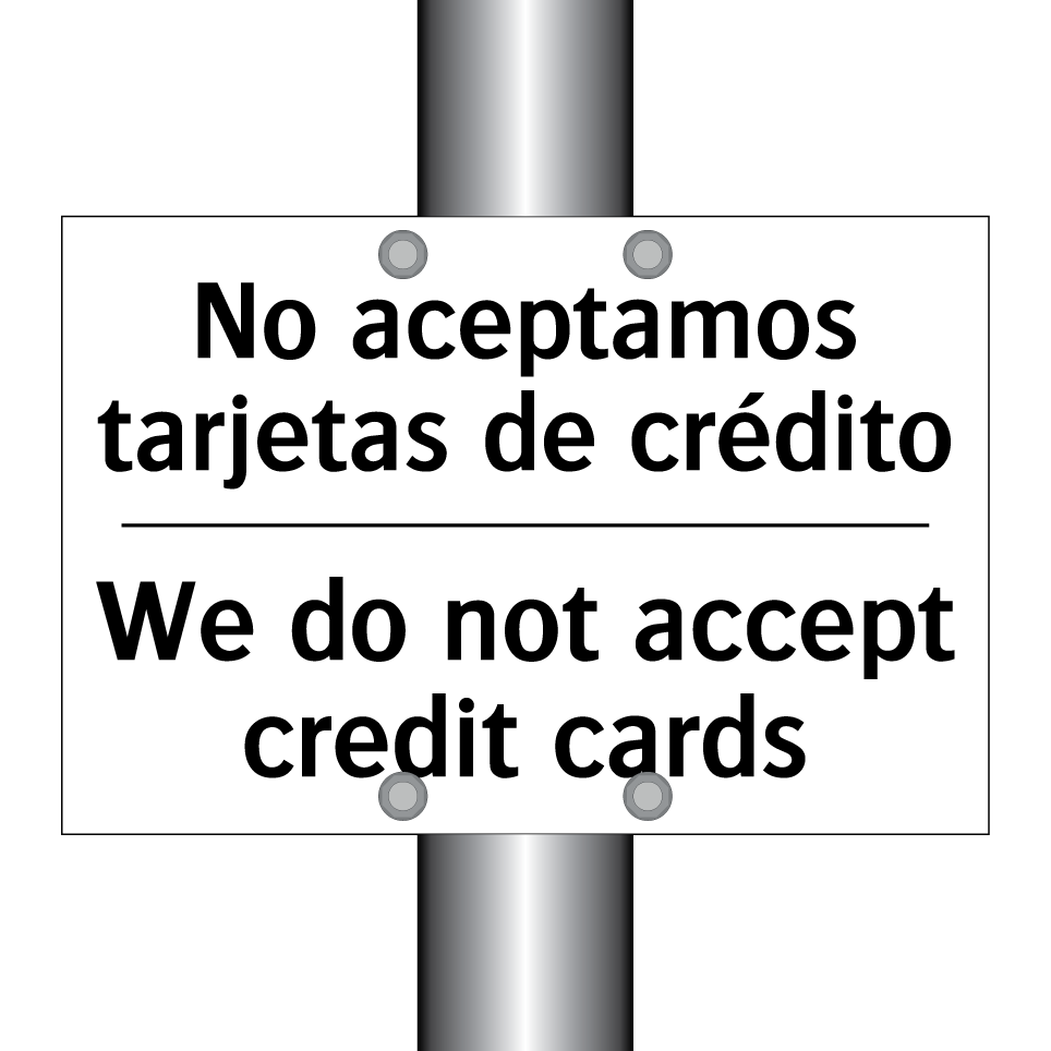 No aceptamos tarjetas de crédito - We do not accept credit cards