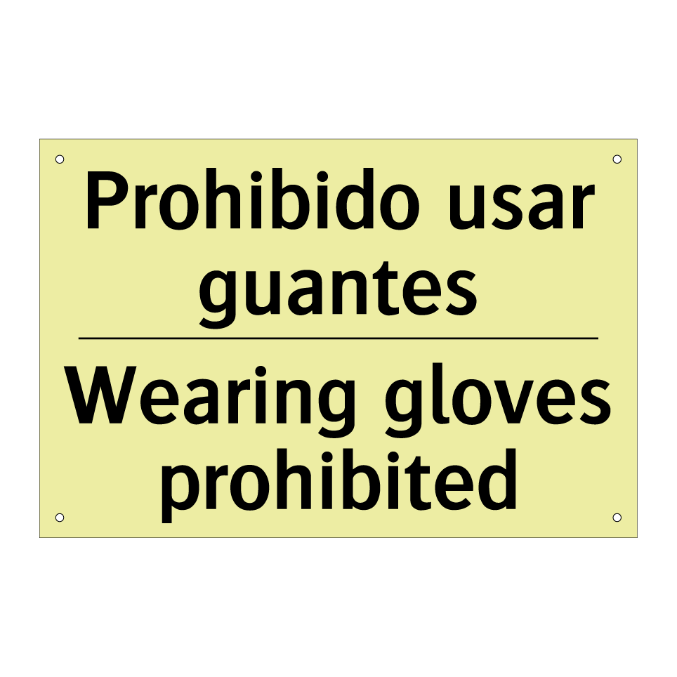 Prohibido usar guantes - Wearing gloves prohibited