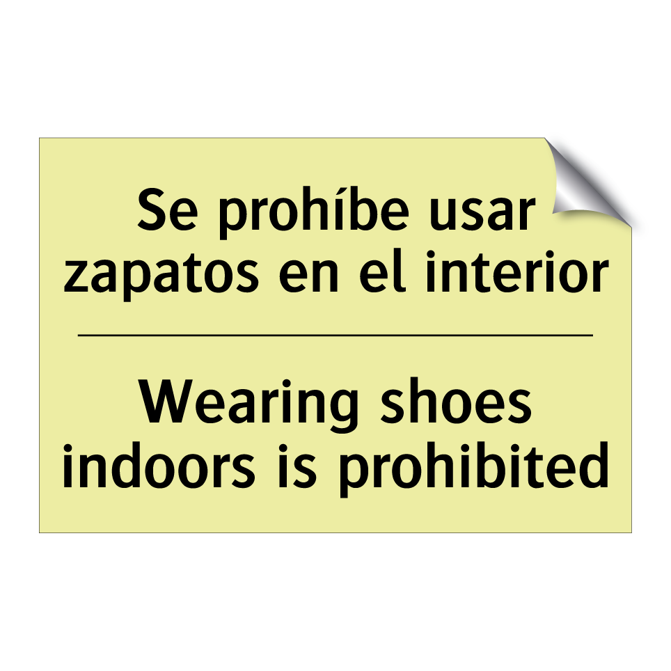 Se prohíbe usar zapatos en el interior - Wearing shoes indoors is prohibited