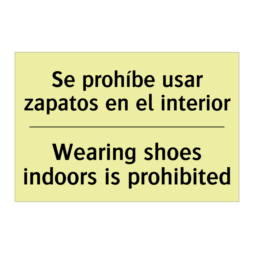 Se prohíbe usar zapatos en el interior - Wearing shoes indoors is prohibited