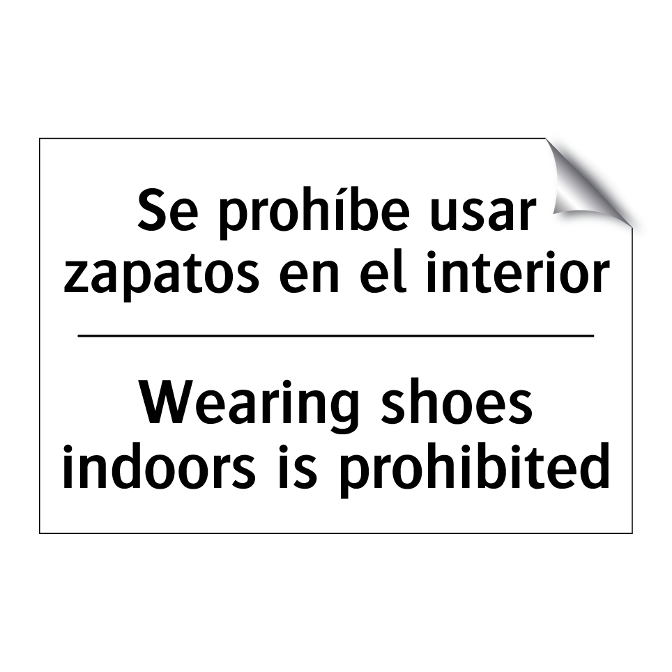 Se prohíbe usar zapatos en el interior - Wearing shoes indoors is prohibited