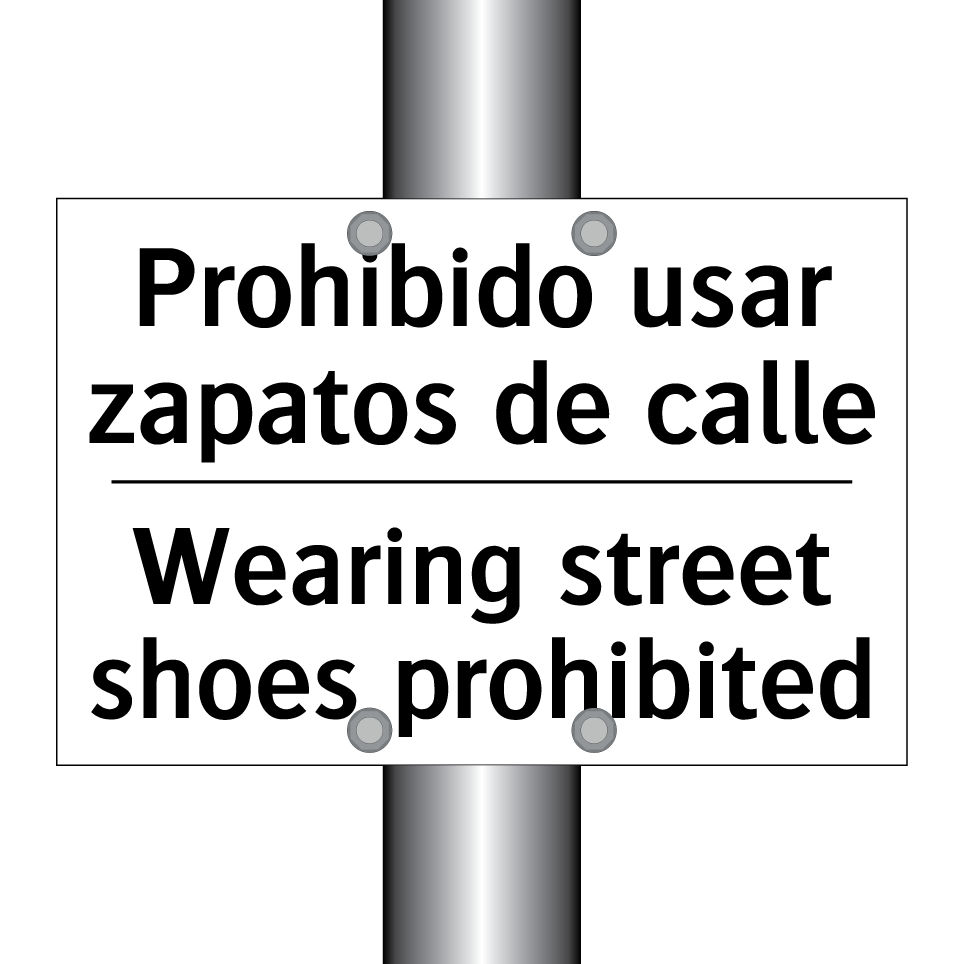 Prohibido usar zapatos de calle - Wearing street shoes prohibited