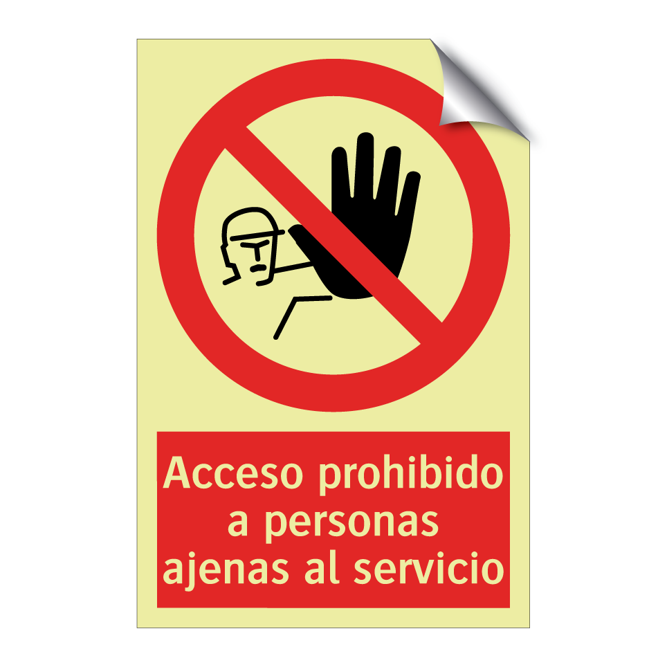 Acceso prohibido a personas ajenas al servicio