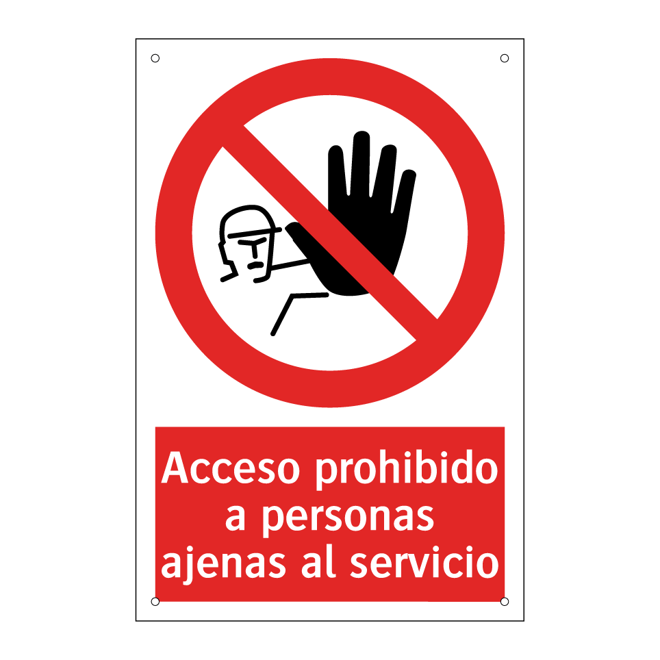 Acceso prohibido a personas ajenas al servicio