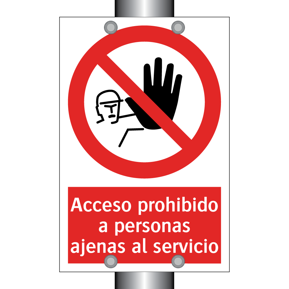 Acceso prohibido a personas ajenas al servicio