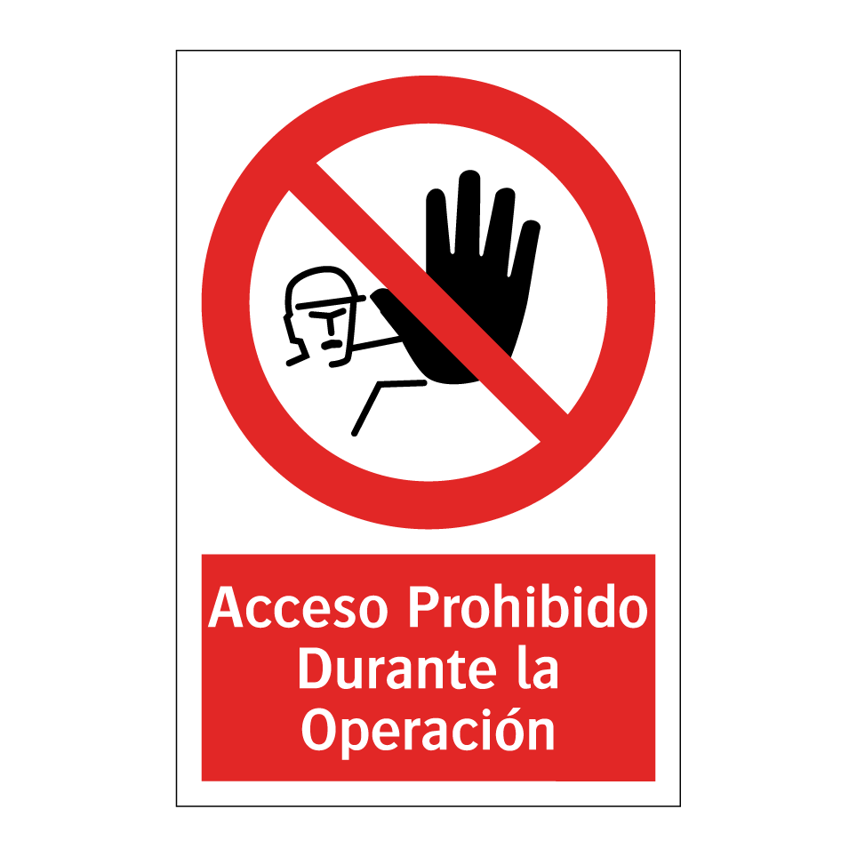 Acceso Prohibido Durante la Operación