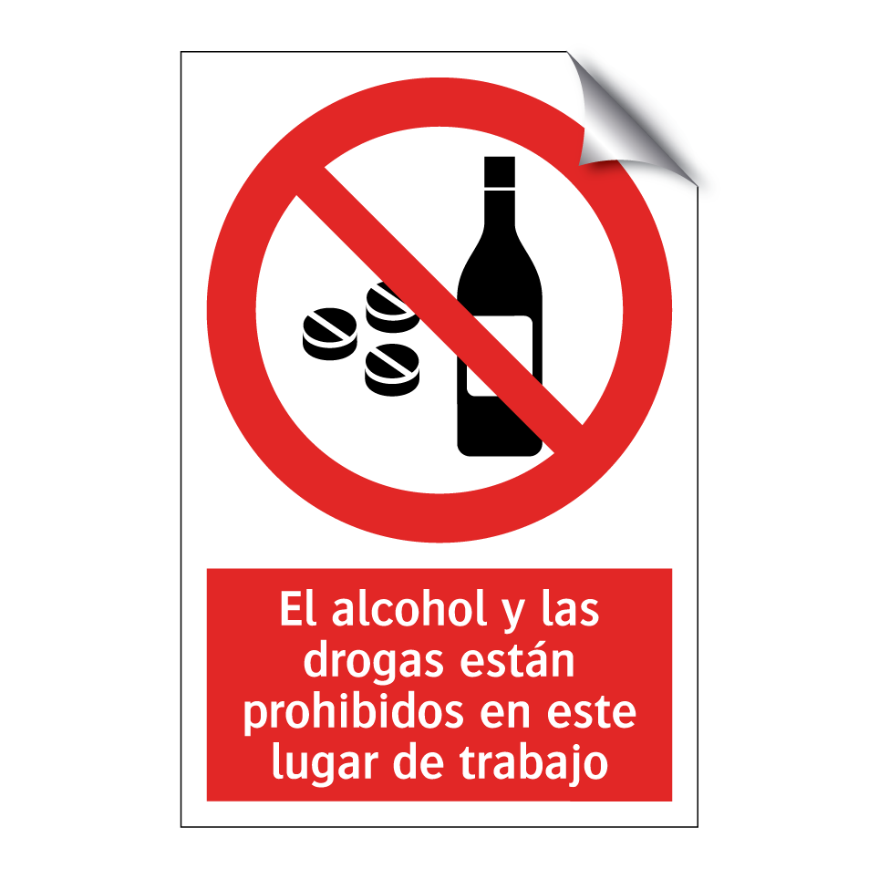 El alcohol y las drogas están prohibidos en este lugar de trabajo