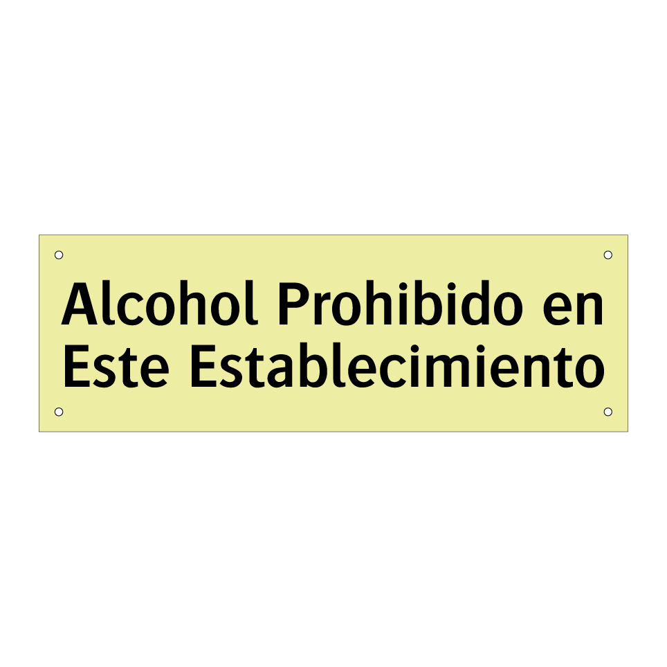 Alcohol Prohibido en Este Establecimiento