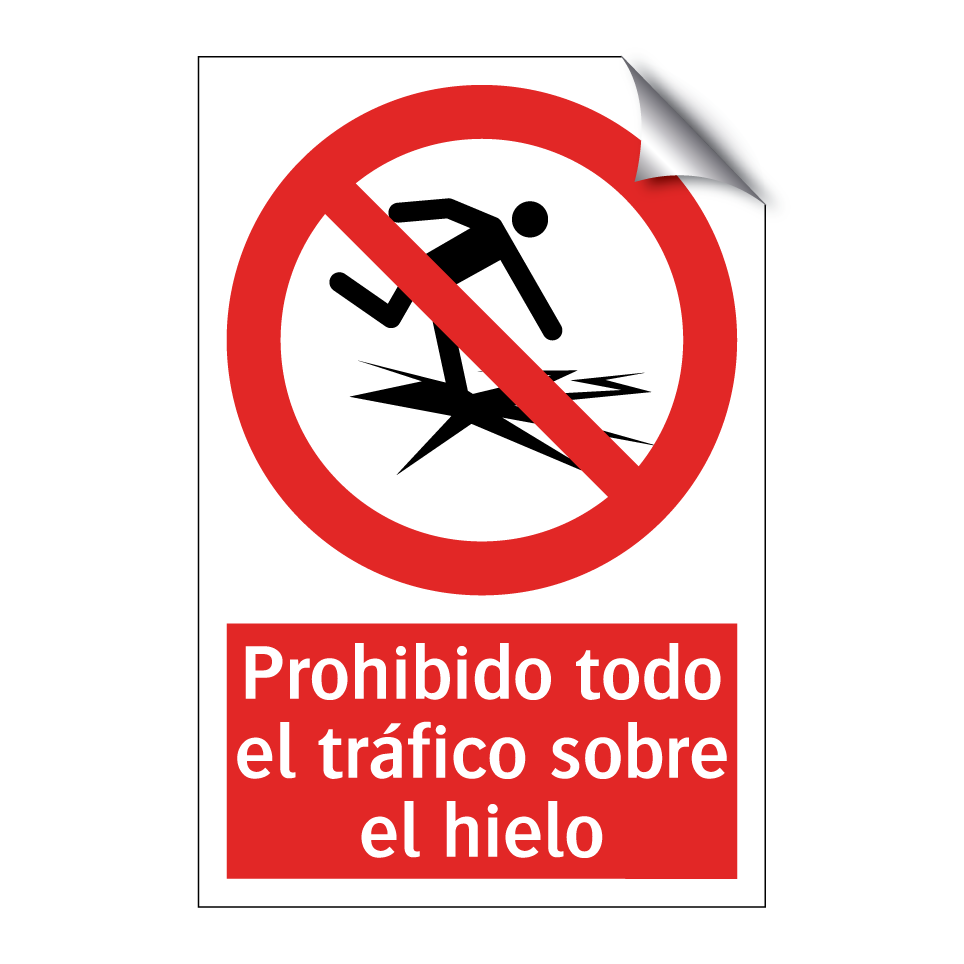 Prohibido todo el tráfico sobre el hielo