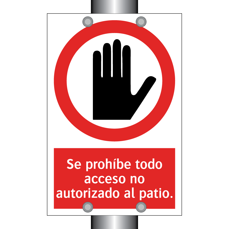 Se prohíbe todo acceso no autorizado al patio.