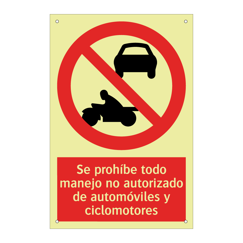 Se prohíbe todo manejo no autorizado de automóviles y ciclomotores