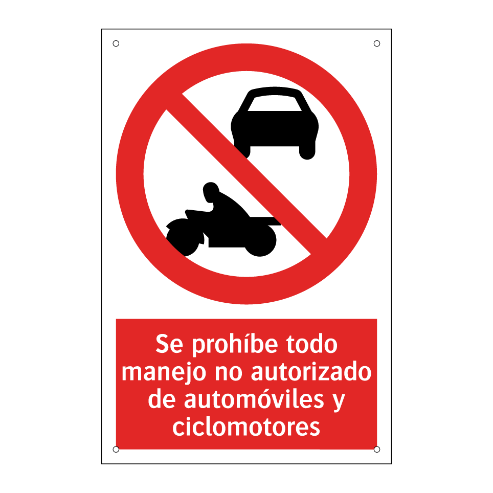 Se prohíbe todo manejo no autorizado de automóviles y ciclomotores