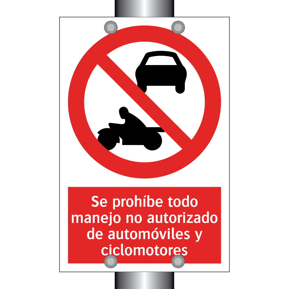 Se prohíbe todo manejo no autorizado de automóviles y ciclomotores